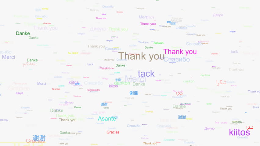 Thank You In Different Kind Of Languages Word Animation Flying Through Elements Computer Generated 4K Gratitude Thankfulness Thanksgiving Or Gratefulness From The Latin Word Gratus Pleasing